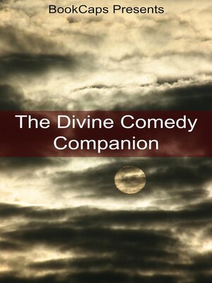 cover image of The Divine Comedy Companion (Includes Study Guide, Historical Context, Biography, and Character Index)